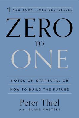 Zero to One by Peter Thiel with Blake Masters Cover