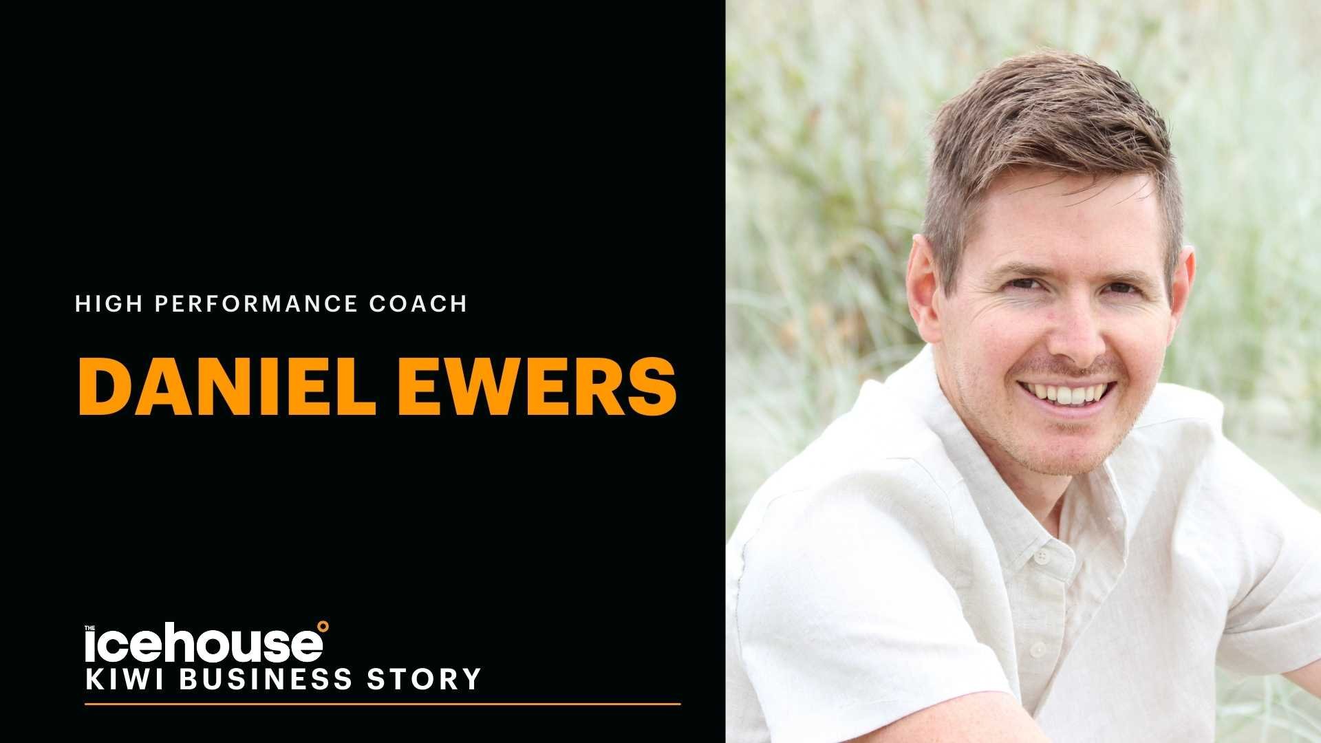 Kiwi Business Story Daniel Ewers, High Performance Coach_Kiwi Business Story_Image