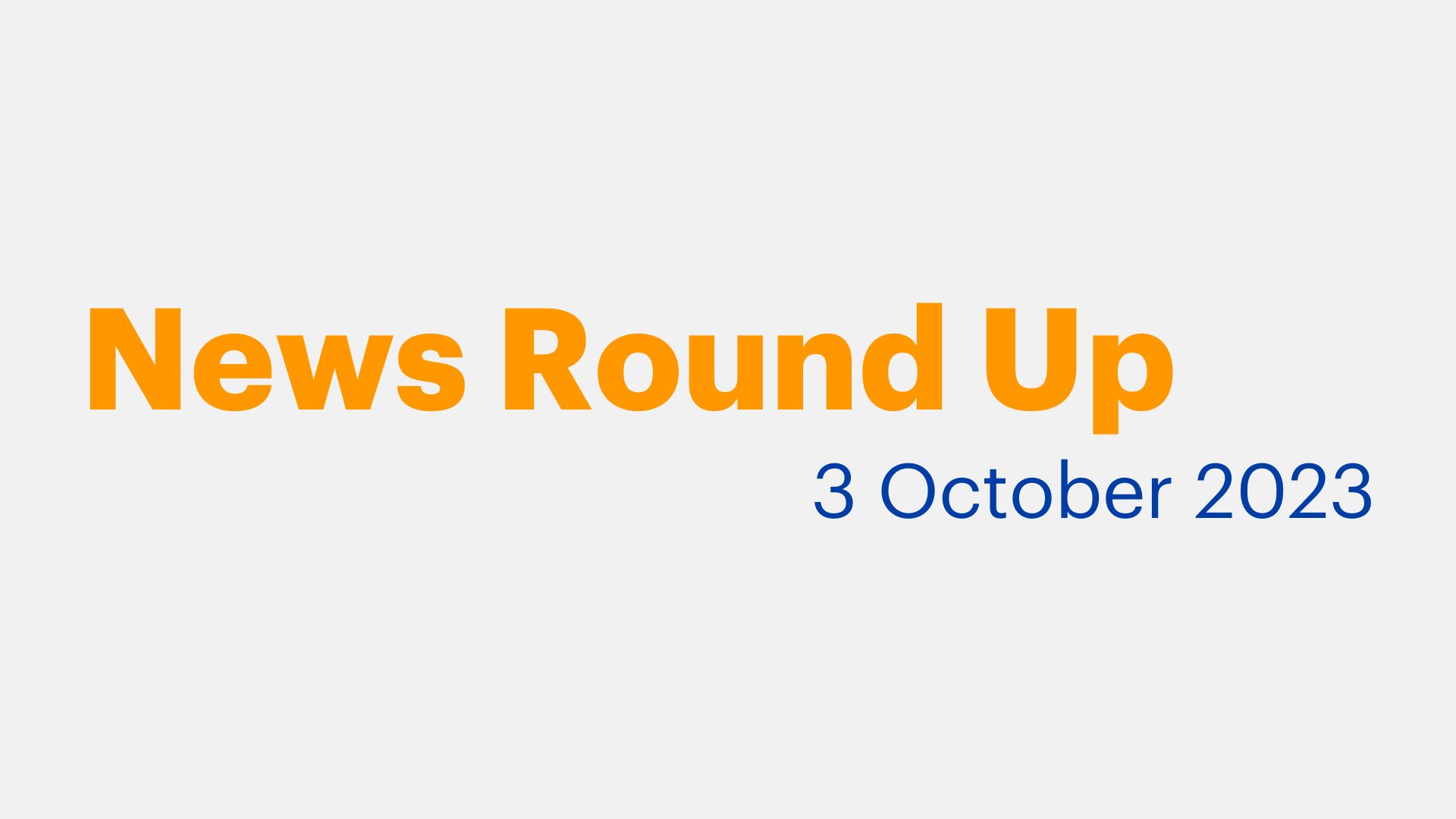 News Round Up